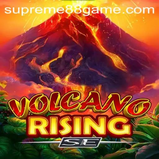 Unveiling VolcanoRisingSE: The Ultimate Gaming Adventure with SUPREME88